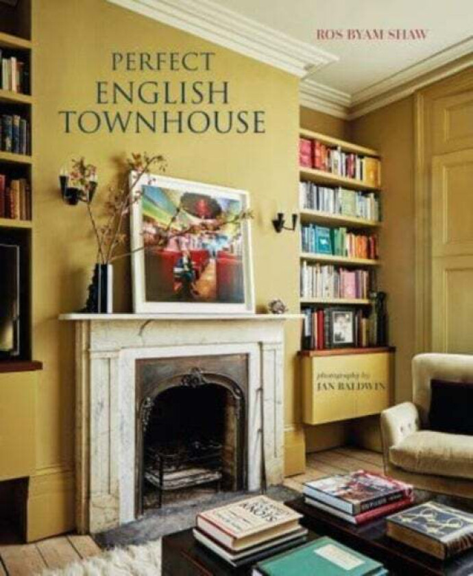 Perfect English Townhouse av Ros Byam Shaw