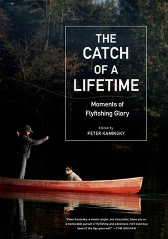 The Catch of a Lifetime av Peter Kaminsky