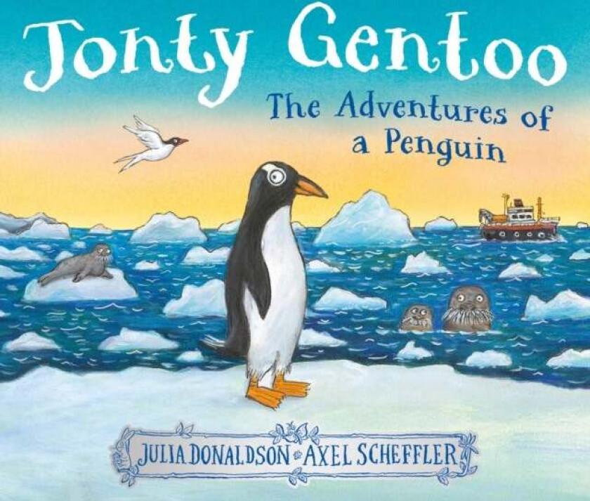 Jonty Gentoo - The Adventures of a Penguin av Julia Donaldson