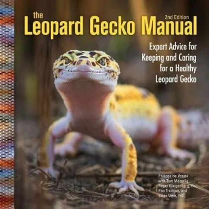 The Leopard Gecko Manual av Thomas Mazorlig, Roger J. Klingenberg, Ron Tremper, Brian Viets, Phillippe Vosjoli