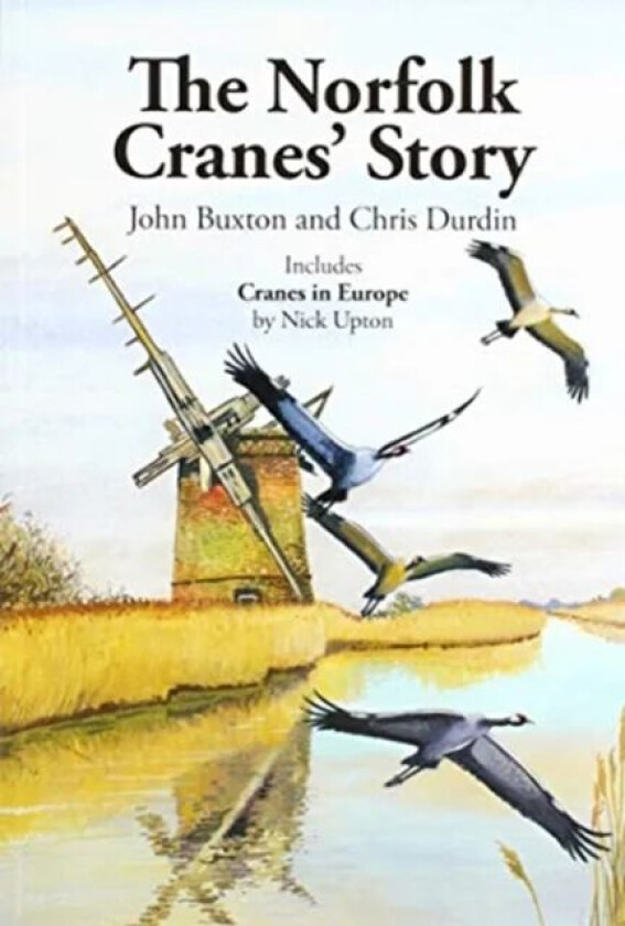 NORFOLK CRANE STORY av JOHN BUXTON