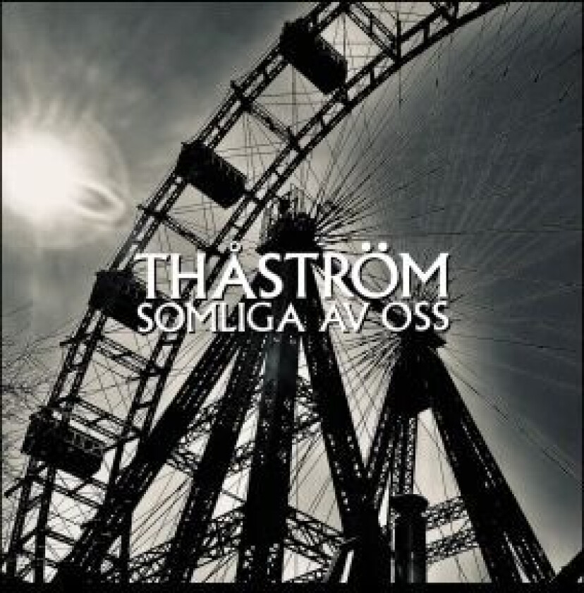 Thåström - Somliga Av Oss (Black Vinyl)