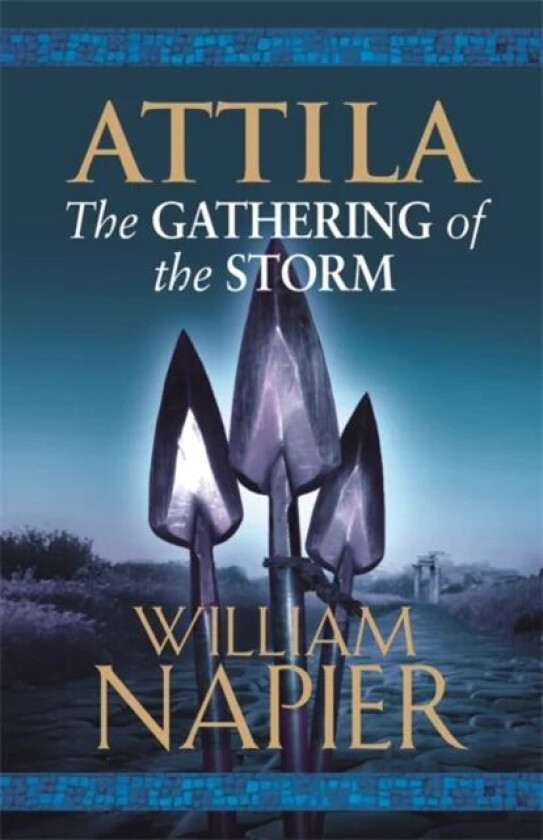 Attila: The Gathering of the Storm av William Napier