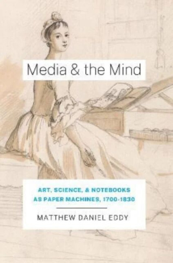 Media and the Mind av Matthew Daniel Eddy