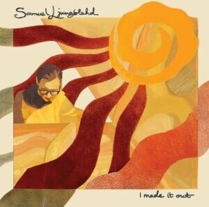 Samuel Ljungblahd - I Made It Out