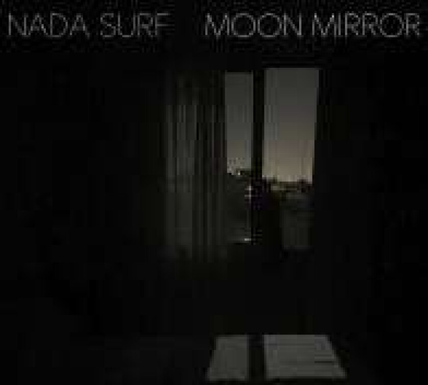 Nada Surf - Moon Mirror