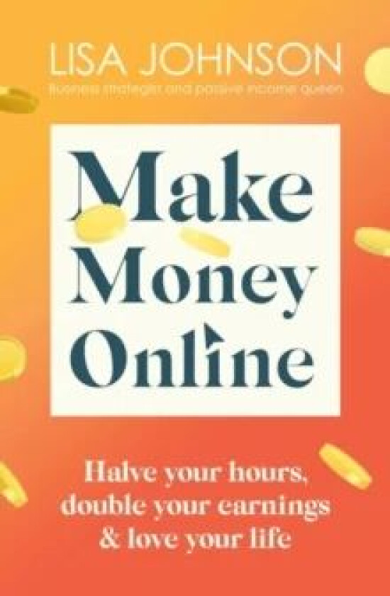 Make Money Online av Lisa Johnson