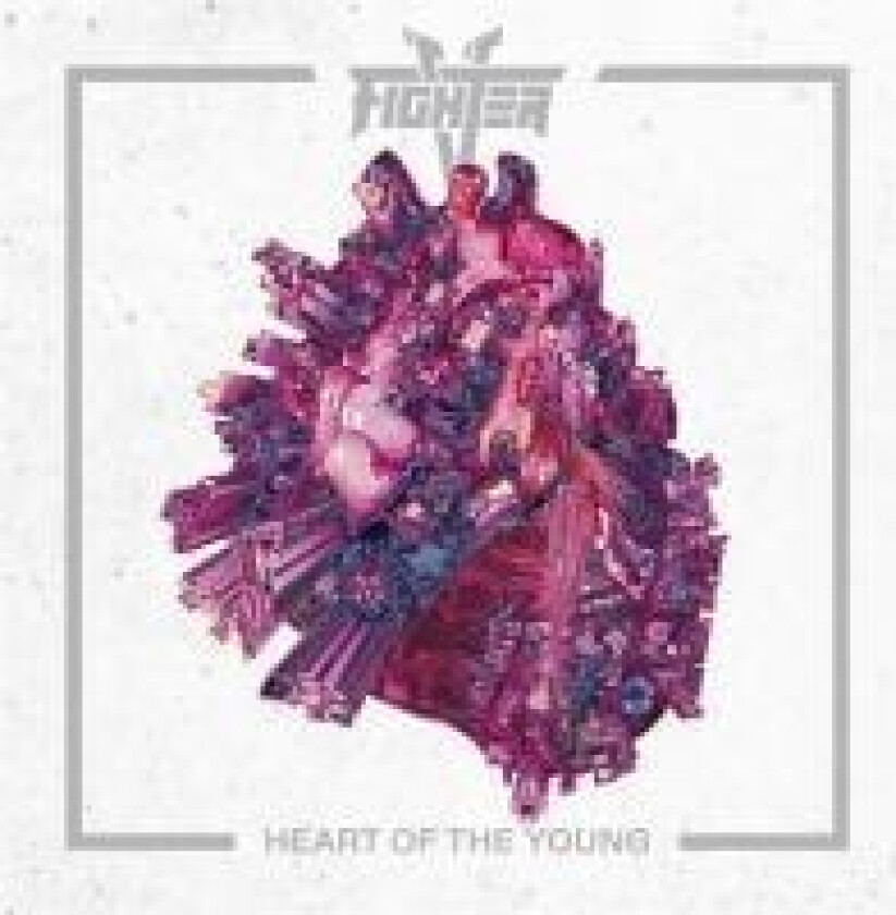Fighter V - Heart Of The Young (White Vinyl Lp)