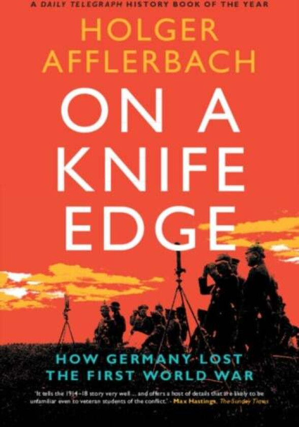 On a Knife Edge av Holger (University of Leeds) Afflerbach