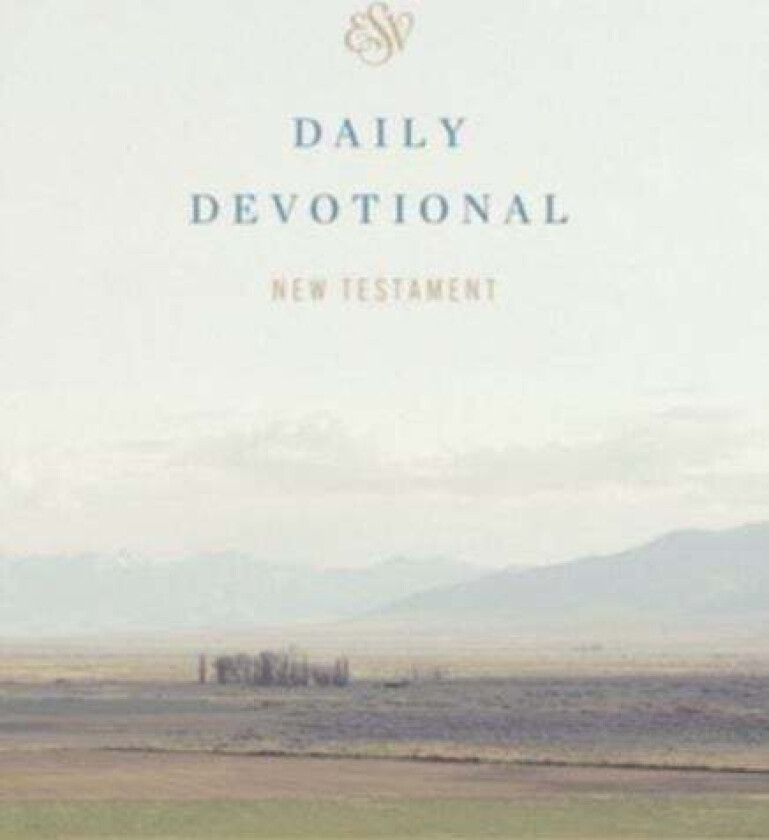 ESV Daily Devotional New Testament