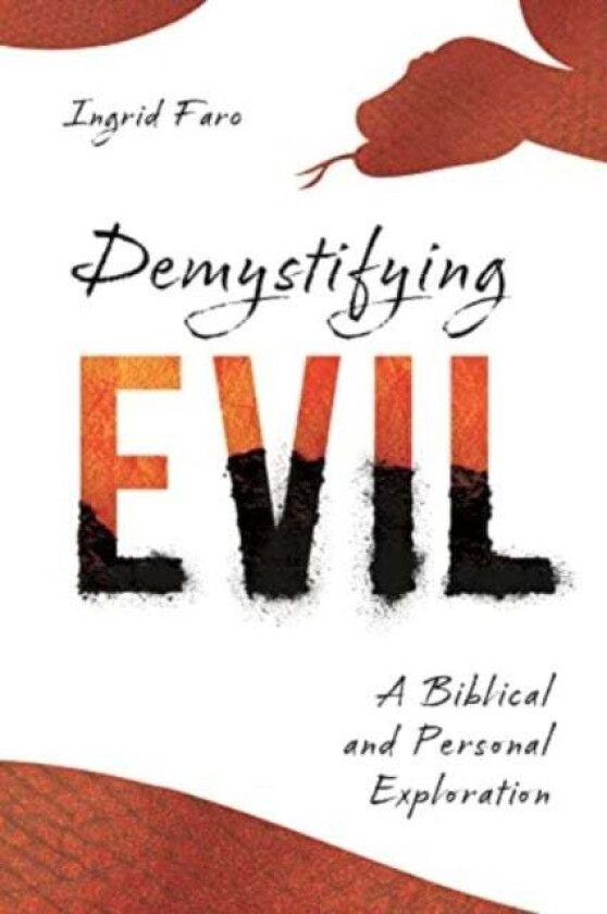 Demystifying Evil av Ingrid Faro