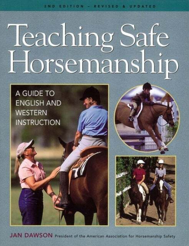 Teaching Safe Horsemanship av Jan Dawson