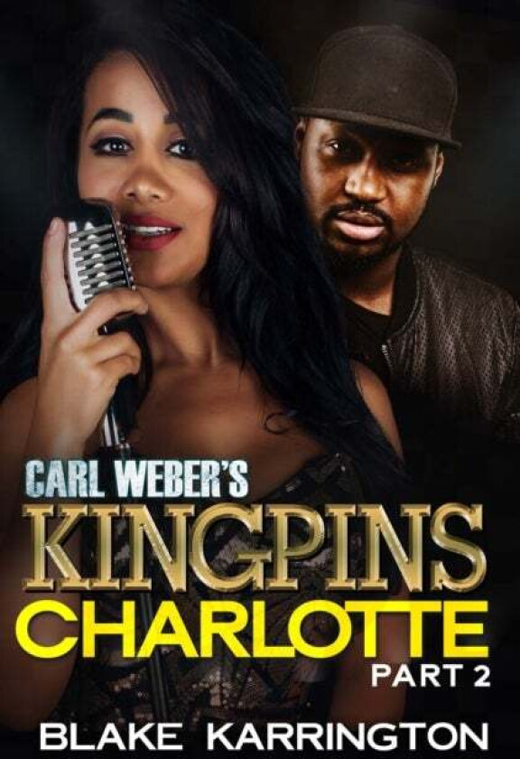 Carl Weber's Kingpins: Charlotte 2 av Blake Karrington