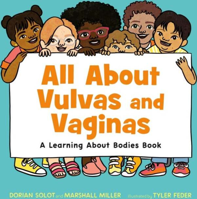 All About Vulvas and Vaginas av Dorian Solot and Marshall Miller