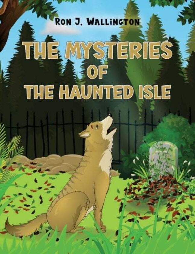 The Mysteries of The Haunted Isle av Ron J. Wallington