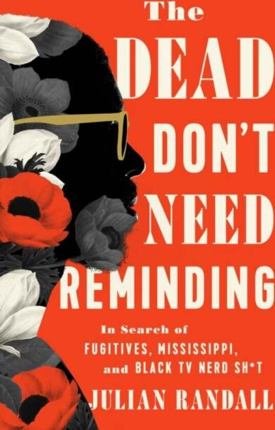 The Dead Don't Need Reminding av Julian Randall