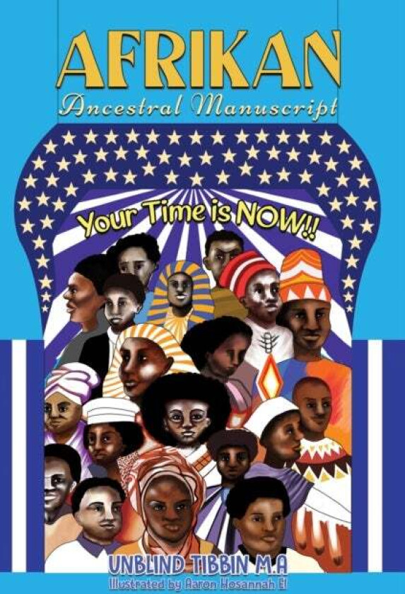 Afrikan Ancestral Manuscript av Unblind Tibbin M.A