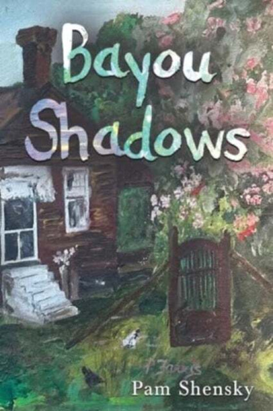 Bayou Shadows av Pam Shensky
