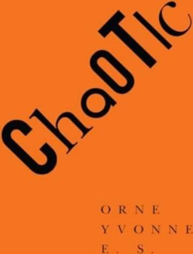 Chaotic av Orne Yvonne E.S