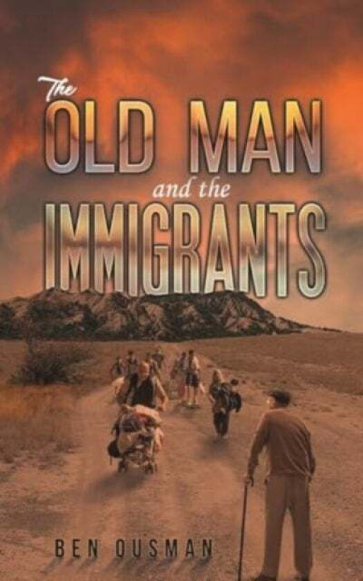 The Old Man and the Immigrants av Ben Ousman