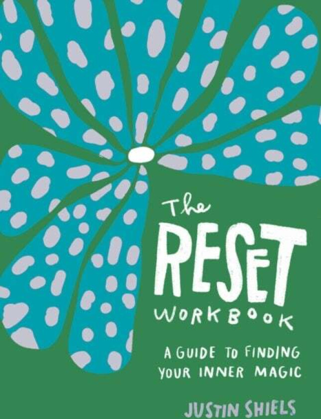 The Reset Workbook av Justin Shiels