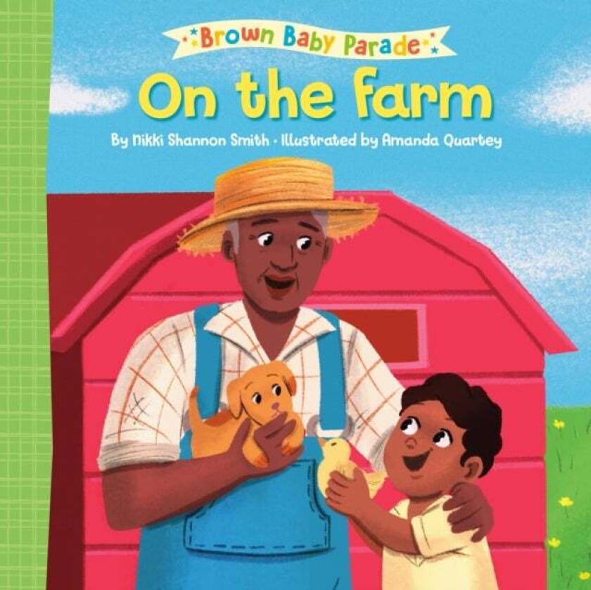 On the Farm: A Brown Baby Parade Book av Nikki Shannon Smith, Amanda Quartey