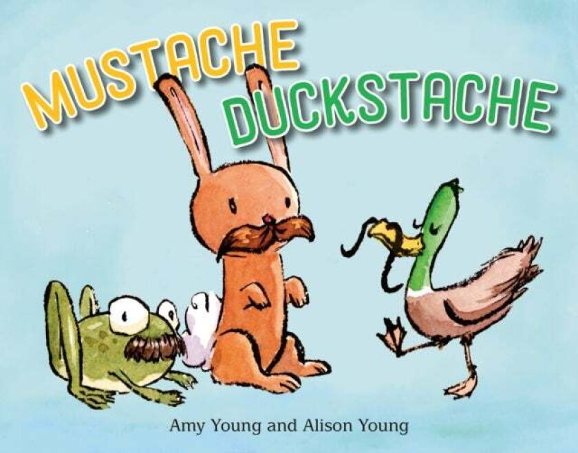 Mustache Duckstache av Amy Young