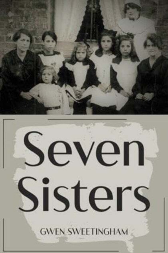 Seven Sisters av Gwen Sweetingham