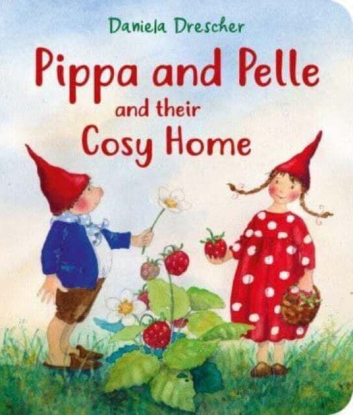 Pippa and Pelle and their Cosy Home av Daniela Drescher
