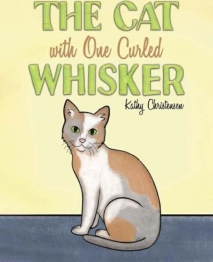 The Cat With One Curled Whisker av Kathy Christensen