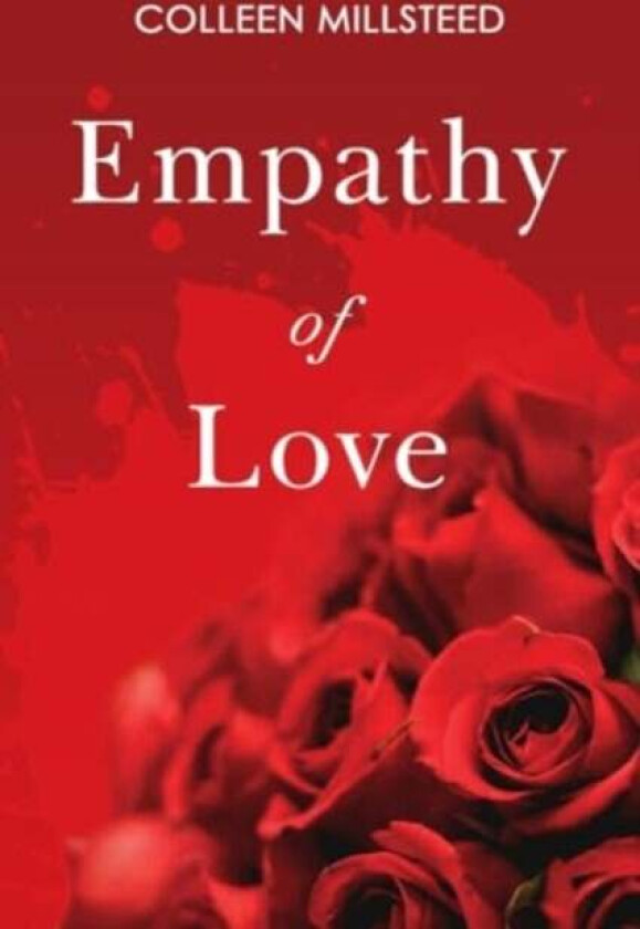 Empathy of Love av Colleen Millsteed