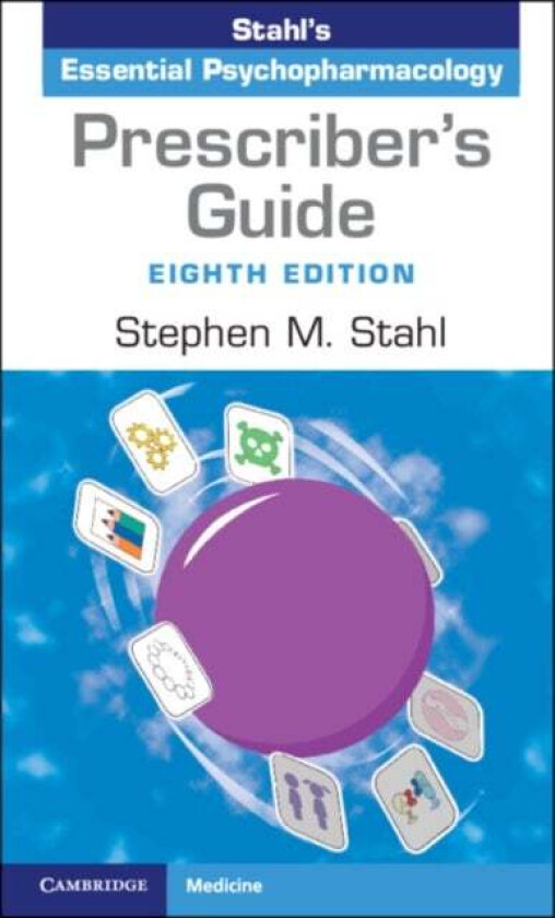 Prescriber's Guide av Stephen M. (University of California San Diego and Riverside) Stahl