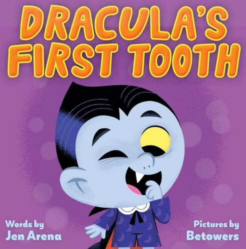 Dracula's First Tooth av Jen Arena