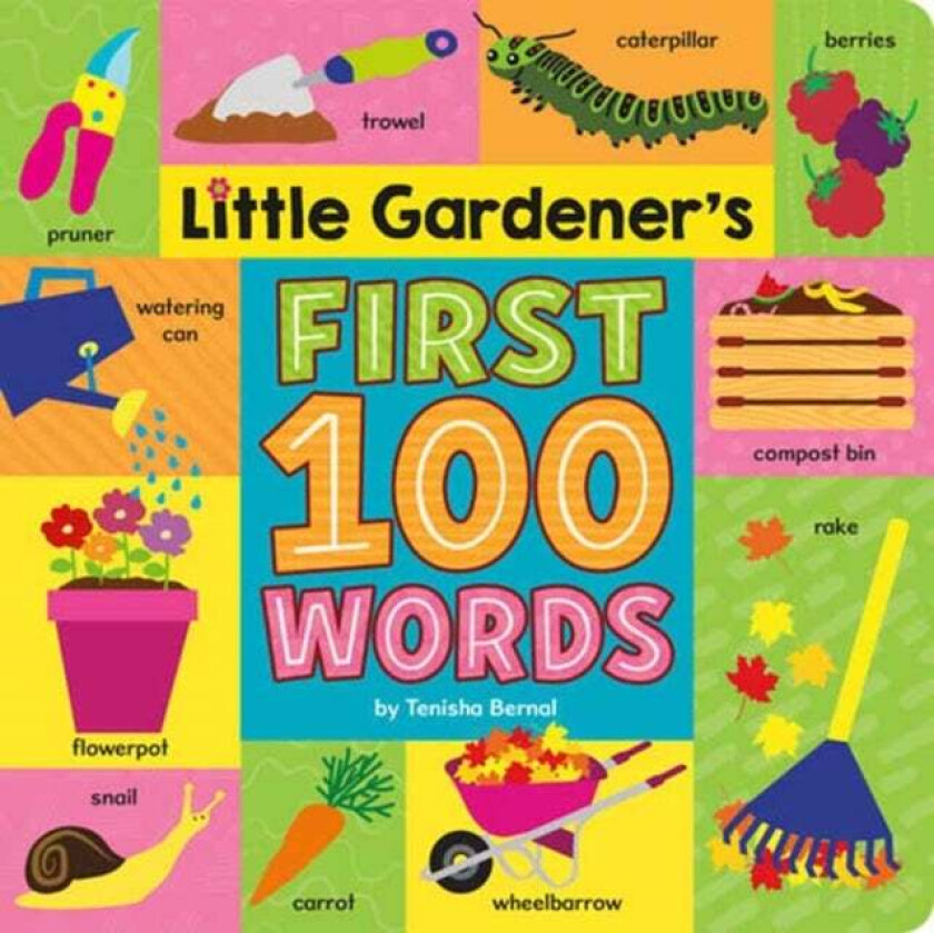 Little Gardener's First 100 Words av Tenisha Bernal