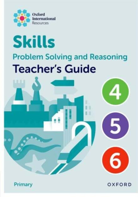 Oxford International Skills: Problem Solving and Reasoning: Teacher's Guide 4 - 6 av Morrison , Greenstein