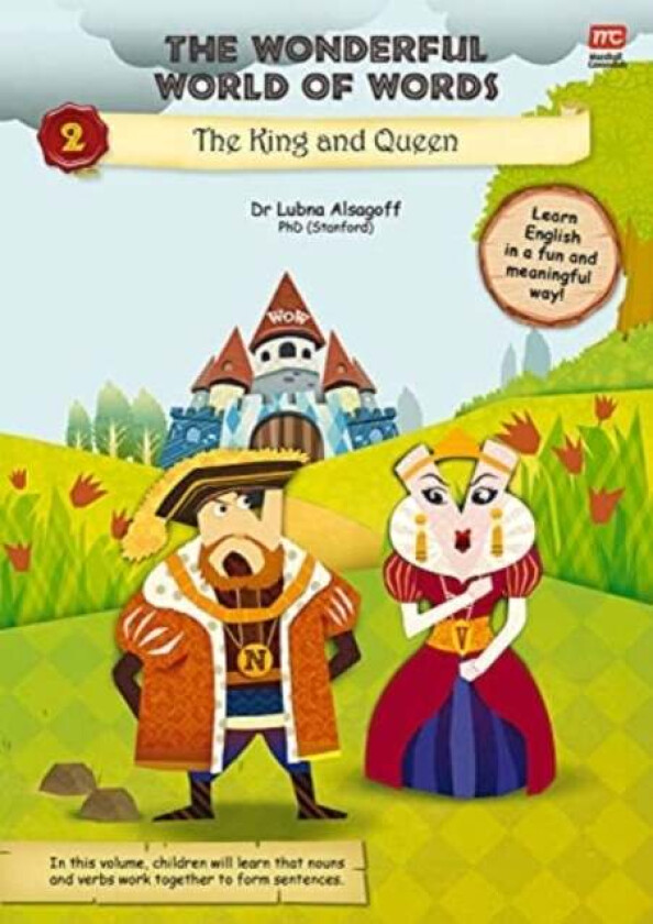 The Wonderful World of Words Volume 2: The King and the Queen av Dr. Lubna Alsagoff