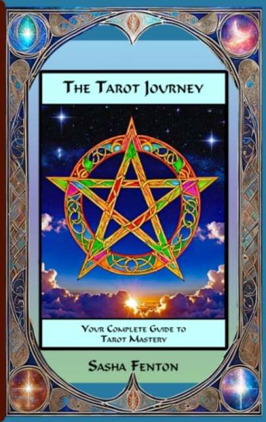 The Tarot Journey av Sasha (Sasha Fenton) Fenton