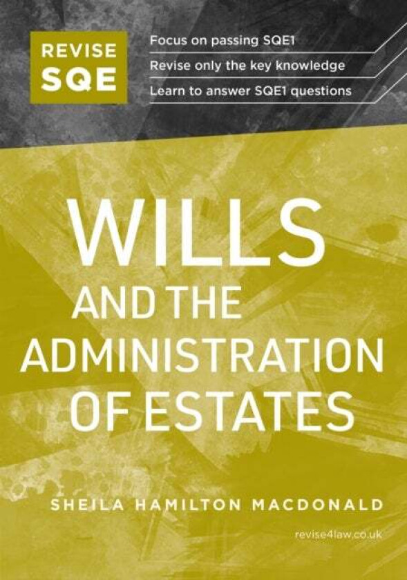 Revise SQE Wills and the Administration of Estates av Sheila Hamilton Macdonald