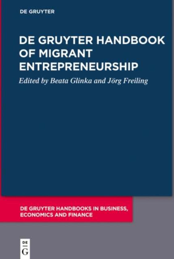 De Gruyter Handbook of Migrant Entrepreneurship