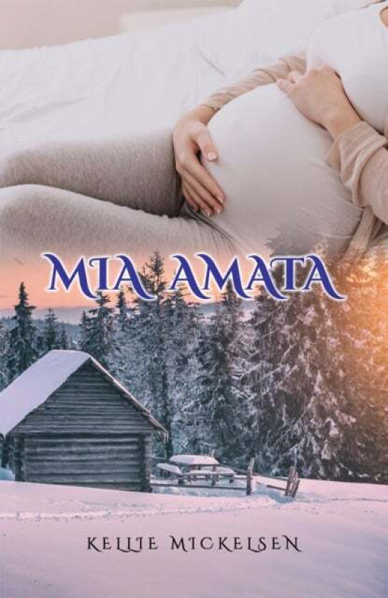 Mia Amata av Kellie Mickelsen