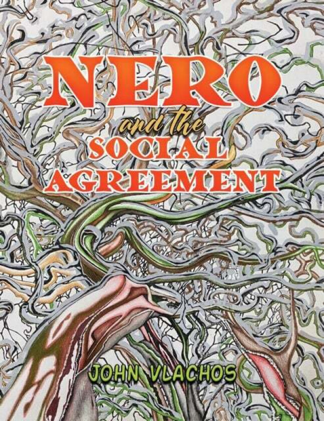 Nero and the Social Agreement av John Vlachos