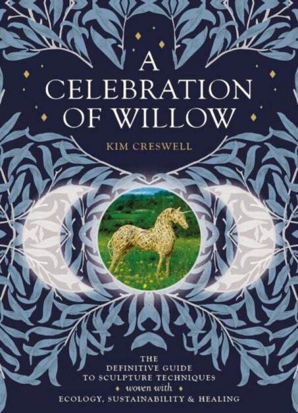 A Celebration of Willow av Kim Creswell