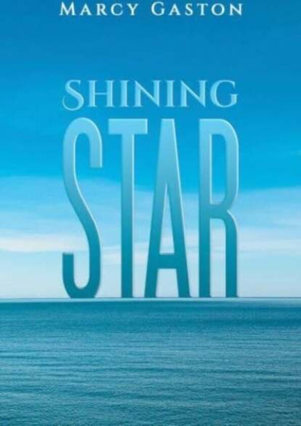 Shining Star av Marcy Gaston