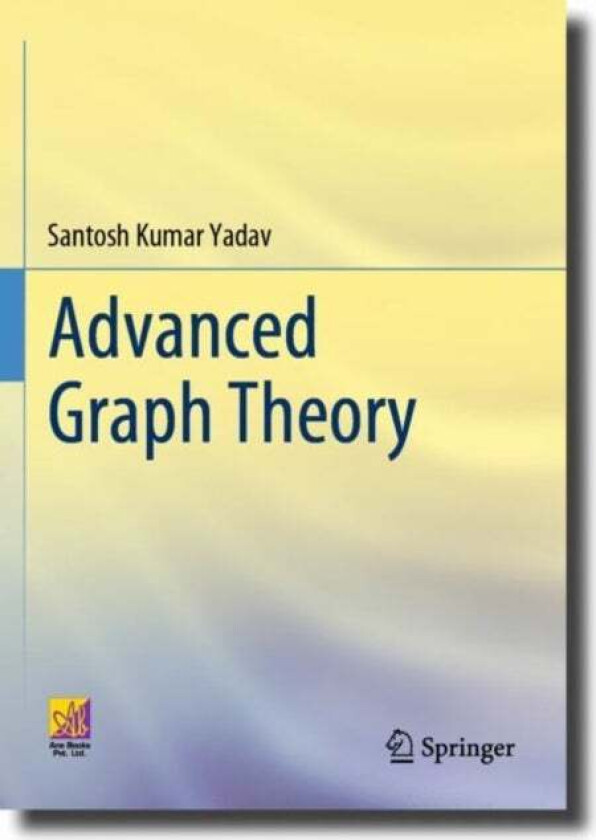 Advanced Graph Theory av Santosh Kumar Yadav