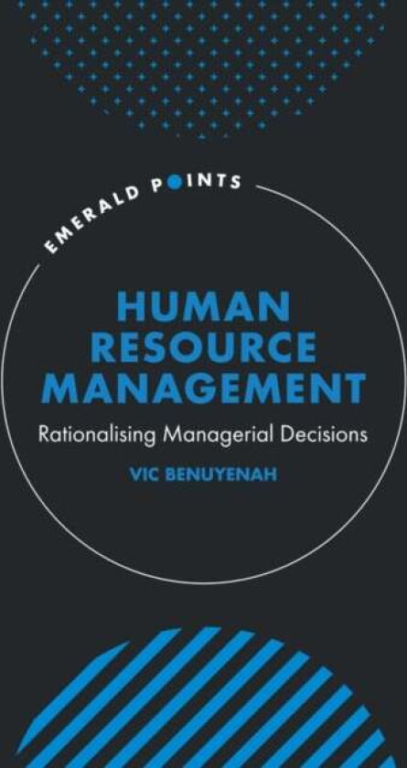 Human Resource Management av Vic (University of Birmingham UAE) Benuyenah