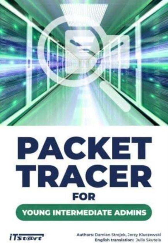 Packet Tracer for Young Intermediate Admins av Damian Strojek, Jerzy Kluczewski