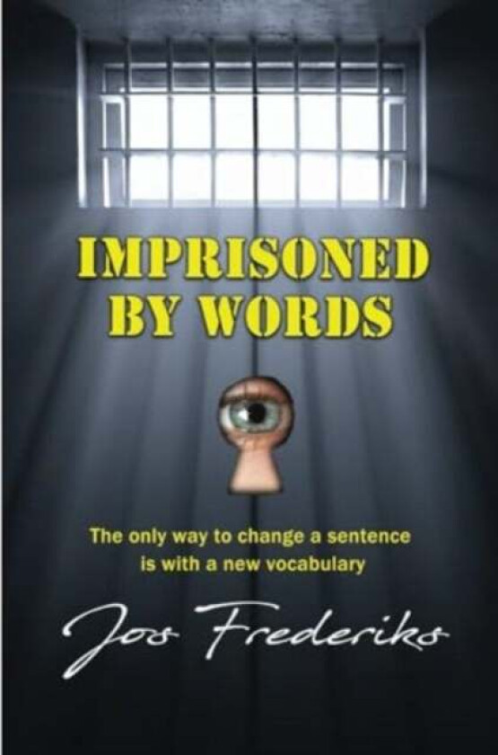 Imprisoned by Words av Jos Frederiks