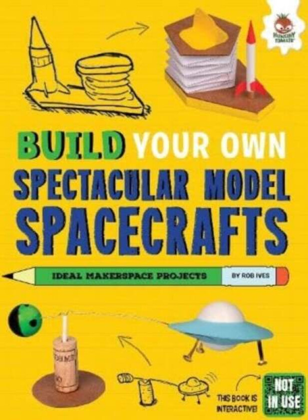 Build Your Own Spectacular Model Spacecrafts av Rob Ives