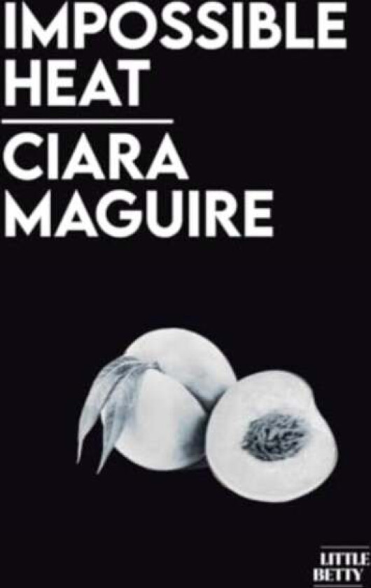 Impossible Heat av Ciara Maguire