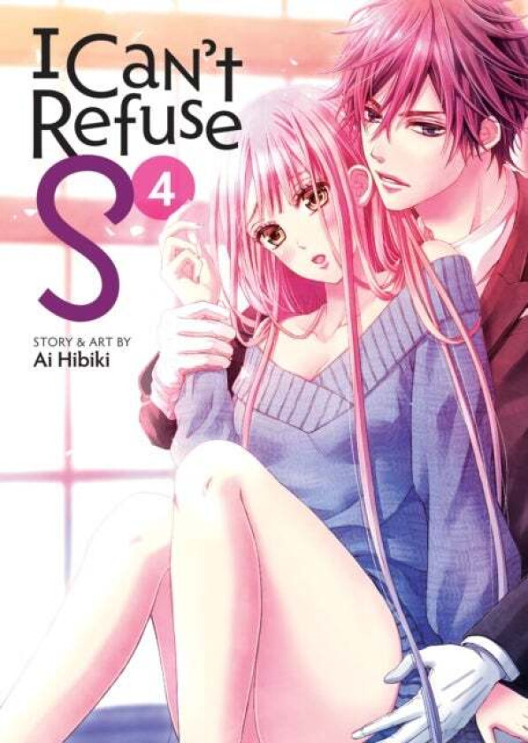 I Can't Refuse S Vol. 4 av Ai Hibiki